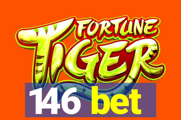 146 bet